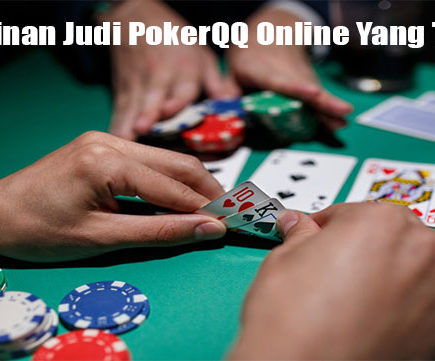 Permainan Judi PokerQQ Online Yang Terbaik